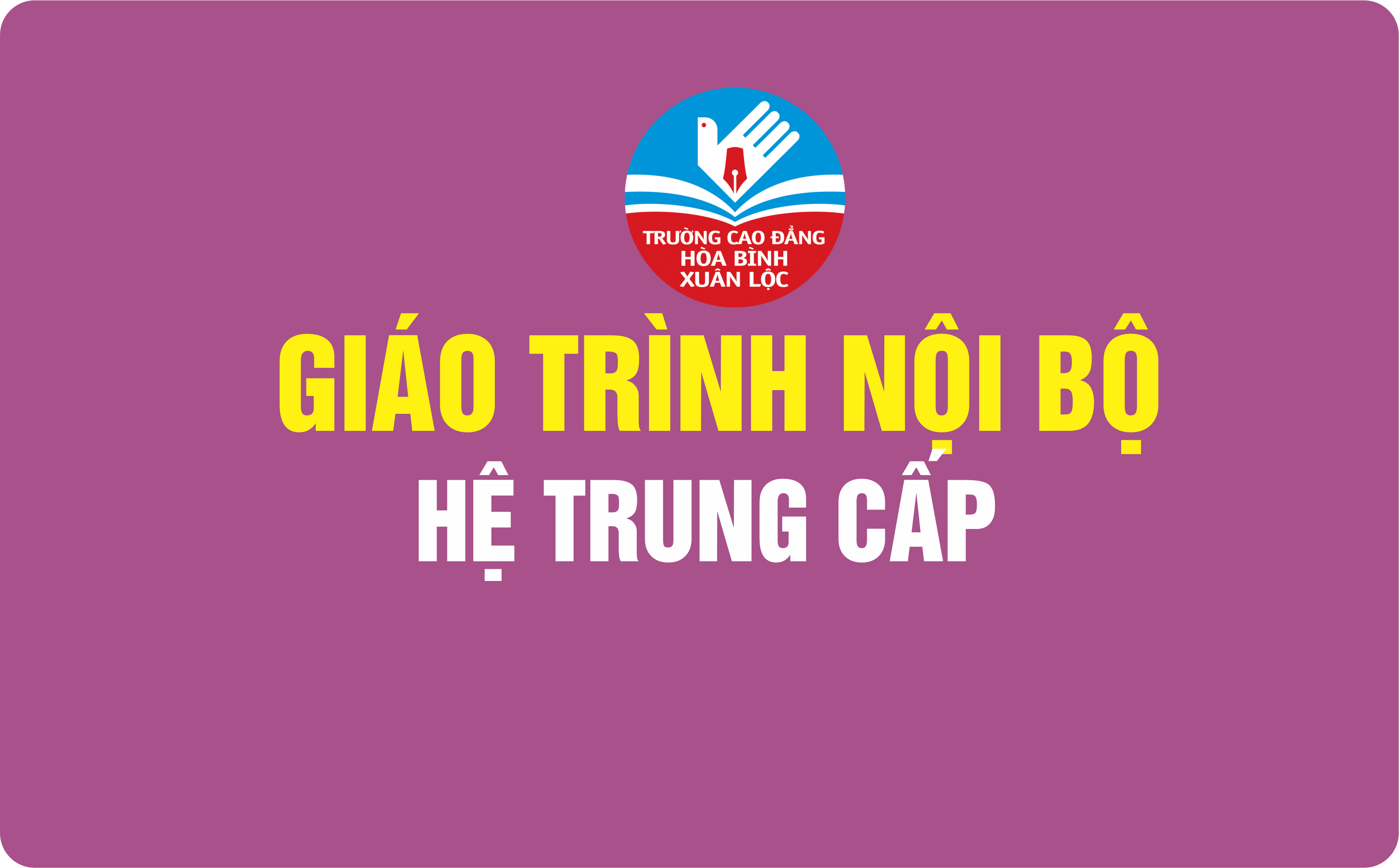 banner giao trinh noi bo HE TRUNG CAP